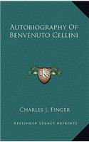 Autobiography Of Benvenuto Cellini