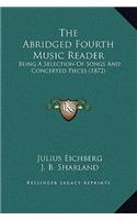 The Abridged Fourth Music Reader