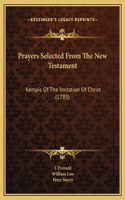 Prayers Selected From The New Testament