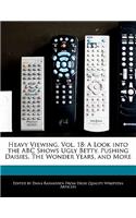 Heavy Viewing, Vol. 18: A Look Into the ABC Shows Ugly Betty, Pushing Daisies, the Wonder Years, and More