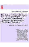 History of Modern Civilization. A handbook based upon M. G. D.'s 