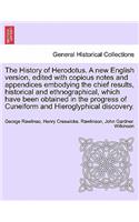 History of Herodotus. A new English version, edited with copious notes and appendices embodying the chief results, historical and ethnographical, which have been obtained in the progress of Cuneiform and Hieroglyphical discovery. Vol. IV