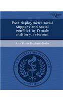 Post-Deployment Social Support and Social Conflict in Female Military Veterans