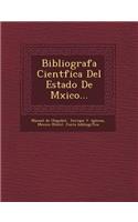 Bibliograf�a Cient�fica Del Estado De M�xico...