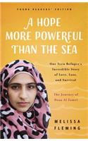 Hope More Powerful Than the Sea: The Journey of Doaa Al Zamel: One Teen Refugee's Incredible Story of Love, Loss, and Survival