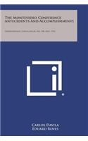 Montevideo Conference Antecedents and Accomplishments