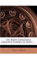 Les Mots Espagnols Groupés D'après Le Sens ......