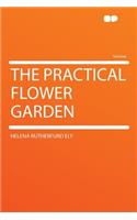 The Practical Flower Garden: (English)