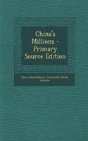 China's Millions - Primary Source Edition: (English)