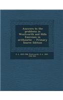 Answers to the Problems in Wentworth and Hills Exercises in Arithmetic - Primary Source Edition