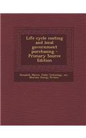 Life Cycle Costing and Local Government Purchasing