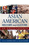 Asian American History and Culture: An Encyclopedia