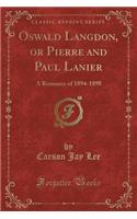 Oswald Langdon, or Pierre and Paul Lanier