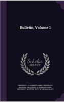 Bulletin, Volume 1