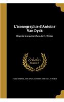 L'iconographie d'Antoine Van Dyck
