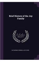 Brief History of the Joy Family