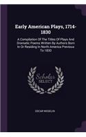 Early American Plays, 1714-1830