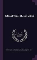Life and Times of John Milton