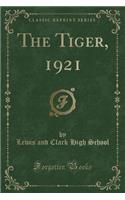 The Tiger, 1921 (Classic Reprint)