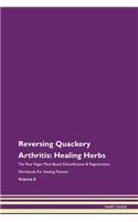 Reversing Quackery Arthritis: Healing He