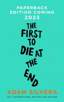 The First to Die at the End