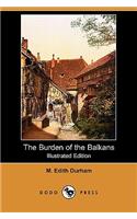 The Burden of the Balkans (Illustrated Edition) (Dodo Press)