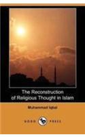 The Reconstruction of Religious Thought in Islam (Dodo Press)
