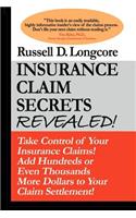 Insurance Claim Secrets Revealed!