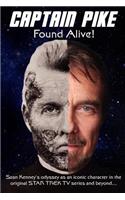 Captain Pike Found Alive!