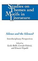 Silence and the Silenced: Interdisciplinary Perspectives