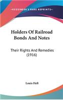 Holders Of Railroad Bonds And Notes