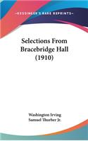Selections From Bracebridge Hall (1910)