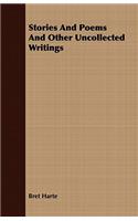 Stories and Poems and Other Uncollected Writings