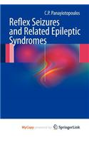 Reflex seizures and related epileptic syndromes
