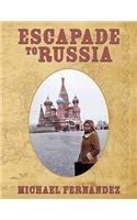 Escapade to Russia