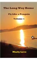 Fly Like a Penguin: The Long Way Home(English)