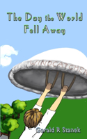 Day the World Fell Away