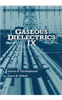 Gaseous Dielectrics IX
