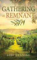 Gathering a Remnant