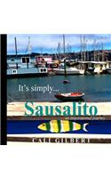 It's Simply...Sausalito