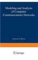 Modeling and Analysis of Computer Communications Networks