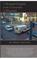 Hospital Chaplain at the Crossroads of Humanity