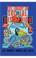 The Theory of Social Disruption