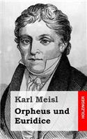 Orpheus und Euridice