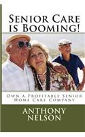 Senior Care is Booming!