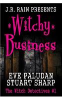 Witchy Business (Witch Detectives #1)