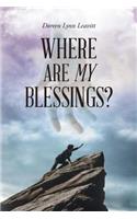 Where Are My Blessings?