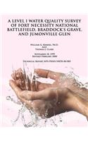 Level 1 Water Quality Survey of Fort Necessity National Battlefield, Braddock's Grave, and Jumonville Glen