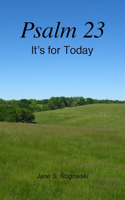 Psalm 23 -- Its For Today