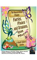 Faeries, Pixies and Dragons, Oh My!